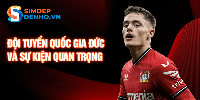 Đội tuyển quốc gia đức và sự kiện quan trọng